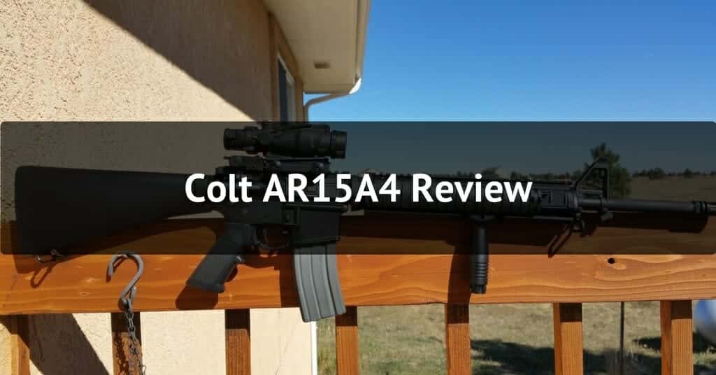 Colt AR15A4 Review - Featured Image